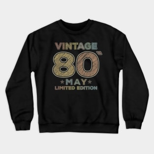 40th Birthday Gift Vintage May 1980 40 Forty Years Old Crewneck Sweatshirt